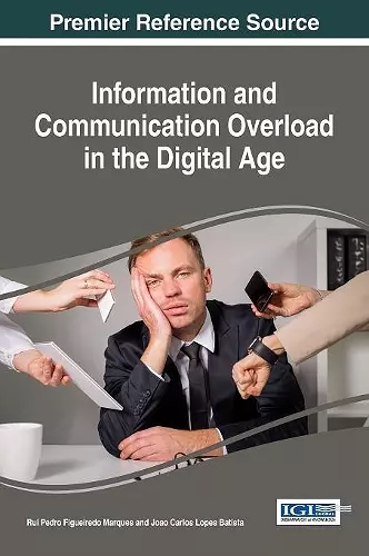 Information and Communication Overload in the Digital Age cover