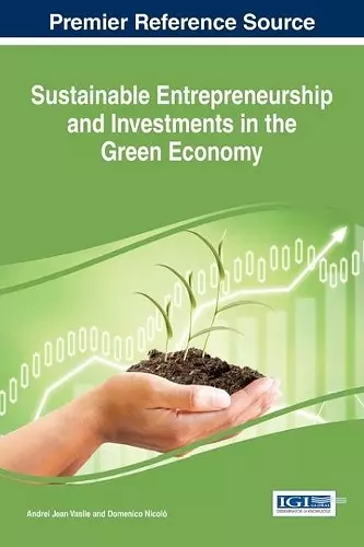 Sustainable Entrepreneurship and Investments in the Green Economy cover