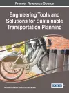 Engineering Tools and Solutions for Sustainable Transportation Planning cover