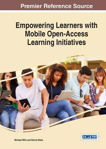 Empowering Learners With Mobile Open-Access Learning Initiatives cover