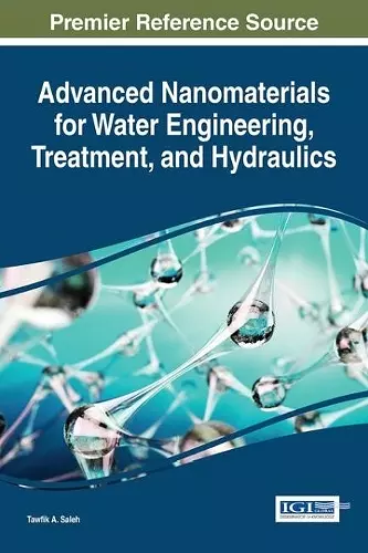 Advanced Nanomaterials for Water Engineering, Treatment, and Hydraulics cover