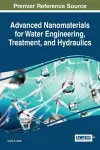 Advanced Nanomaterials for Water Engineering, Treatment, and Hydraulics cover