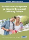 Socio-Economic Perspectives on Consumer Engagement and Buying Behavior cover