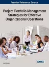Project Portfolio Management Strategies for Effective Organizational Operations cover