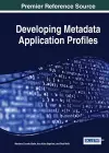 Developing Metadata Application Profiles cover