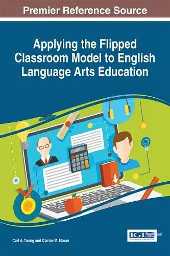 Applying the Flipped Classroom Model to English Language Arts Education cover