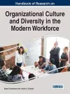 Handbook of Research on Organizational Culture and Diversity in the Modern Workforce cover