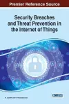 Security Breaches and Threat Prevention in the Internet of Things cover