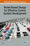 Model-Based Design for Effective Control System Development cover