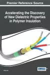 Accelerating the Discovery of New Dielectric Properties in Polymer Insulation cover