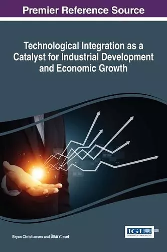 Technological Integration as a Catalyst for Industrial Development and Economic Growth cover