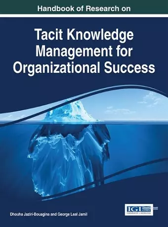 Handbook of Research on Tacit Knowledge Management for Organizational Success cover