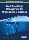 Handbook of Research on Tacit Knowledge Management for Organizational Success cover