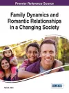 Family Dynamics and Romantic Relationships in a Changing Society cover