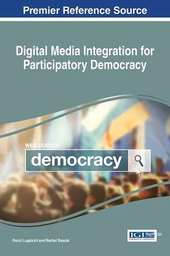 Digital Media Integration for Participatory Democracy cover