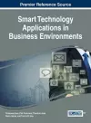 Smart Technology Applications in Business Environments cover