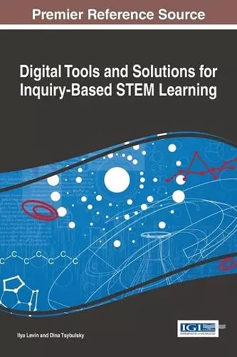 Digital Tools and Solutions for Inquiry-Based STEM Learning cover