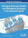 Handbook of Research on Emerging Business Models and Managerial Strategies in the Nonprofit Sector cover