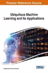 Ubiquitous Machine Learning and Its Applications cover