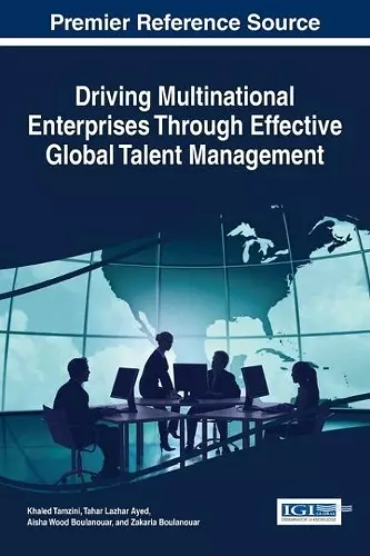 Driving Multinational Enterprises Through Effective Global Talent Management cover