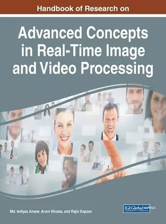 Handbook of Research on Advanced Concepts in Real-Time Image and Video Processing cover