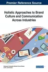 Holistic Approaches to Brand Culture and Communication Across Industries cover