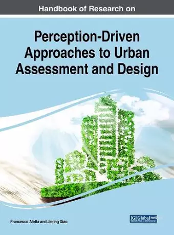 Handbook of Research on Perception-Driven Approaches to Urban Assessment and Design cover