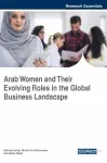 Arab Women and Their Evolving Roles in the Global Business Landscape cover