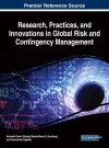 Research, Practices, and Innovations in Global Risk and Contingency Management cover