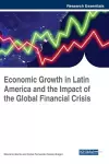 Economic Growth in Latin America and the Impact of the Global Financial Crisis cover