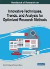 Handbook of Research on Innovative Techniques, Trends, and Analysis for Optimized Research Methods cover