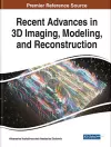 Recent Advances in 3D Imaging, Modeling, and Reconstruction cover