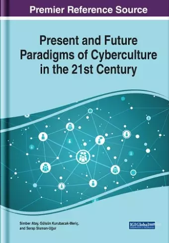 Present and Future Paradigms of Cyberculture in the 21st Century cover