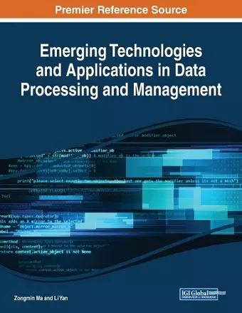 Emerging Technologies and Applications in Data Processing and Management cover