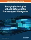 Emerging Technologies and Applications in Data Processing and Management cover