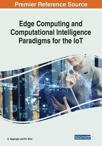 Edge Computing and Computational Intelligence Paradigms for the IoT cover