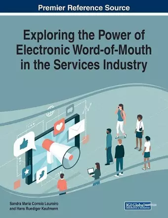 Exploring the Power of Electronic Word-of-Mouth in the Services Industry cover