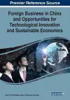 Foreign Business in China and Opportunities for Technological Innovation and Sustainable Economics cover