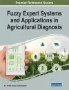 Fuzzy Expert Systems and Applications in Agricultural Diagnosis cover