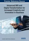 Advanced MIS and Digital Transformation for Increased Creativity and Innovation in Business cover