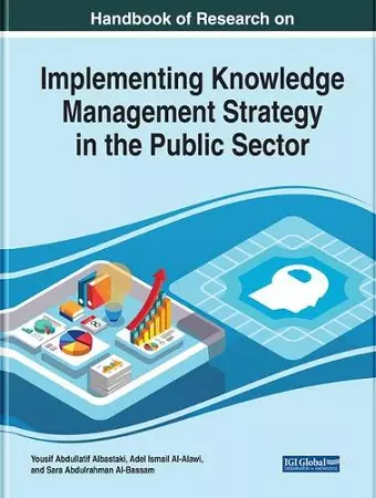 Handbook of Research on Implementing Knowledge Management Strategy in the Public Sector cover