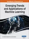 Handbook of Research on Emerging Trends and Applications of Machine Learning cover