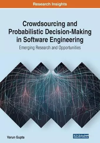 Crowdsourcing and Probabilistic Decision-Making in Software Engineering cover