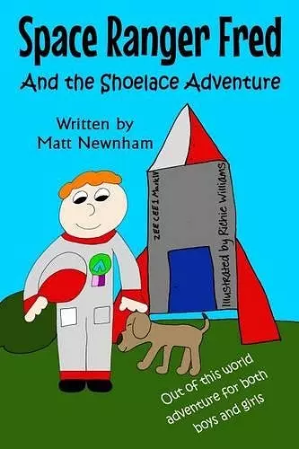 Space Ranger Fred and The Shoelace Adventure cover