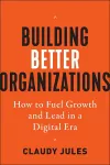 Building Better Organizations cover
