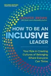 How to Be an Inclusive Leader, Second Edition  cover
