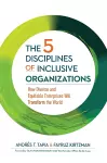 The 5 Disciplines of Inclusive Organizations cover