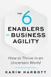 The 6 Enablers of Business Agility cover
