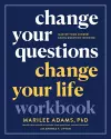 Change Your Questions, Change Your Life Workbook cover