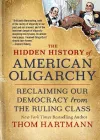 The Hidden History of American Oligarchy cover